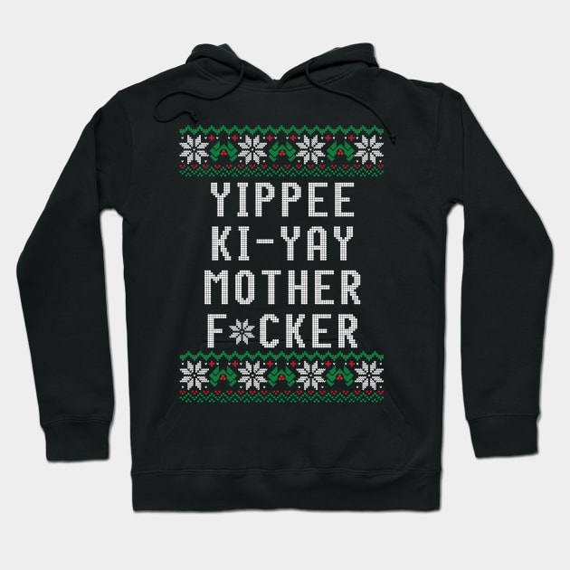 Yippee ki yay motherf*cker Hoodie by BodinStreet